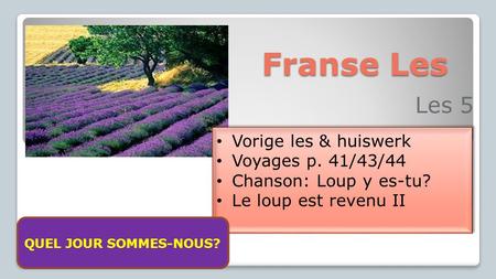 Franse Les Les 5 Vorige les & huiswerk Voyages p. 41/43/44