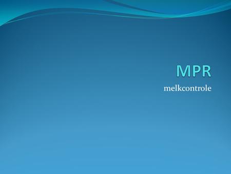 MPR melkcontrole.