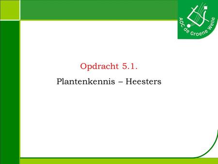 Plantenkennis – Heesters