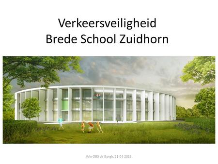 Verkeersveiligheid Brede School Zuidhorn
