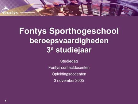 Fontys Sporthogeschool beroepsvaardigheden 3e studiejaar