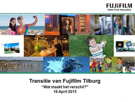 Transitie van Fujifilm Tilburg “Wat maakt het verschil?”