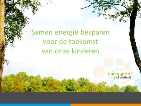 Samen energie besparen voor de toekomst van onze kinderen.