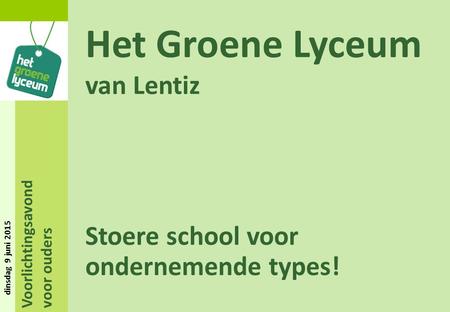 Het Groene Lyceum van Lentiz