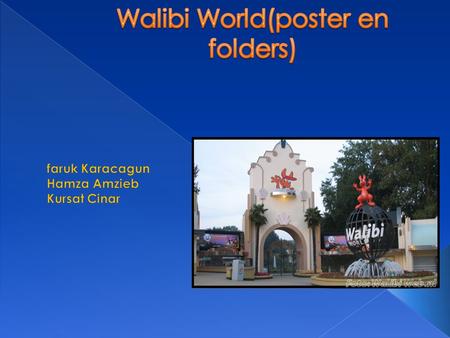 Walibi World(poster en folders)