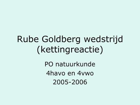 Rube Goldberg wedstrijd (kettingreactie)