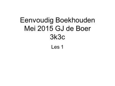 Eenvoudig Boekhouden Mei 2015 GJ de Boer 3k3c