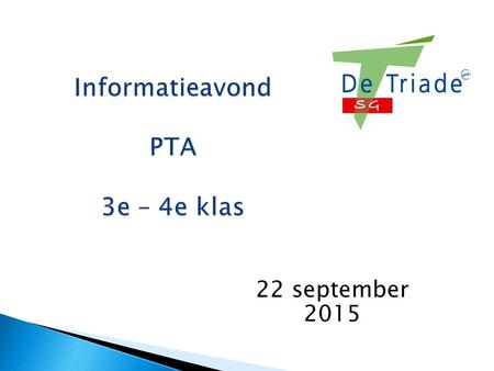Informatieavond PTA 3e – 4e klas 22 september 2015.