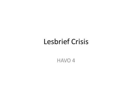 Lesbrief Crisis HAVO 4.