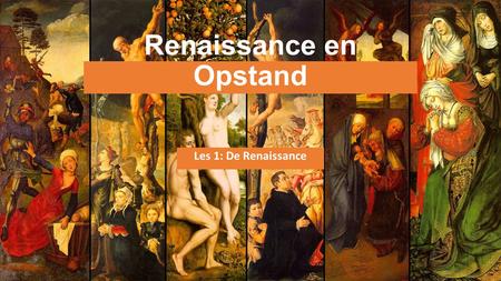 Renaissance en Opstand