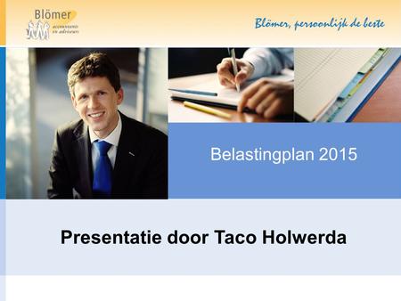 Presentatie door Taco Holwerda