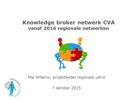 Knowledge broker netwerk CVA vanaf 2016 regionale netwerken