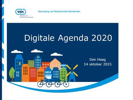Digitale Agenda 2020 Den Haag 14 oktober 2015.