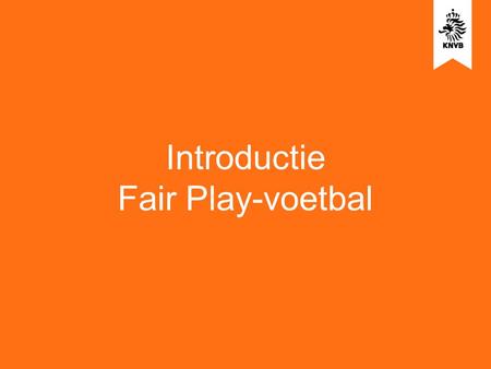Introductie Fair Play-voetbal