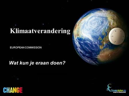 Wat kun je eraan doen? EUROPEAN COMMISSION Klimaatverandering.