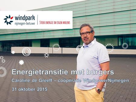 I.Een voorbeeldproject – Nijmegen-Betuwe II.Burgerparticipatie III.Proces van 2013 tot nu IV.Succesfactoren V.Vragen & opmerkingen Inhoud.