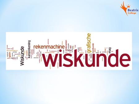 WISKUNDE IN DE TWEEDE FASE (Bovenbouw) HAVO Profiel: Vak: C&M Wi A (niet verplicht E&M Wi A N&G Wi A of Wi B N&T Wi B.