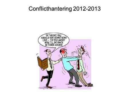 Conflicthantering 2012-2013.