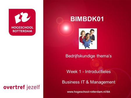 Presentatie titel BIMBDK01 Bedrijfskundige thema’s