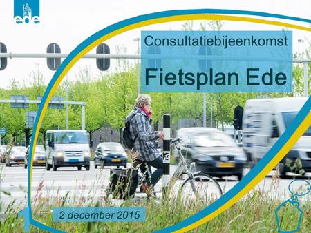 11 2 december 2015 Consultatiebijeenkomst Fietsplan Ede.