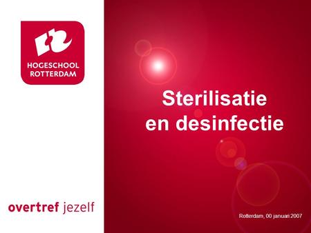 Sterilisatie en desinfectie Presentatie titel