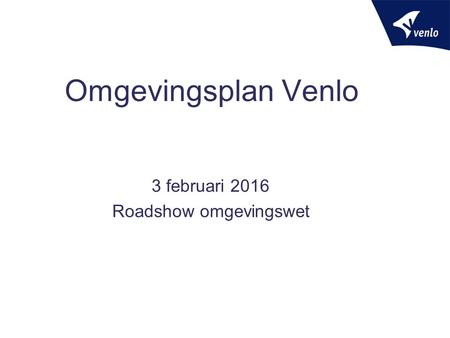 3 februari 2016 Roadshow omgevingswet