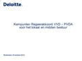 Kernpunten Regeerakkoord VVD – PVDA voor het lokaal en midden bestuur Rotterdam, 30 oktober 2012.