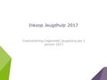 Inkoop Jeugdhulp 2017 Contractering (regionale) jeugdzorg per 1 januari 2017.