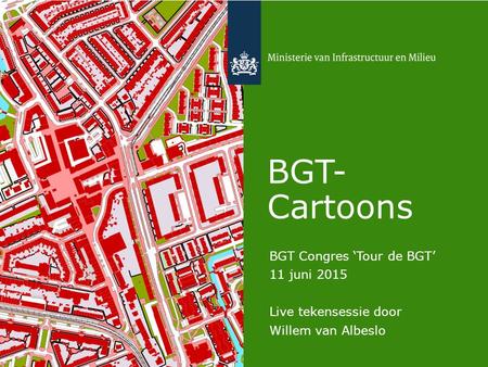 BGT- Cartoons BGT Congres ‘Tour de BGT’ 11 juni 2015 Live tekensessie door Willem van Albeslo.