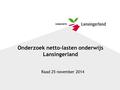 Onderzoek netto-lasten onderwijs Lansingerland Raad 25 november 2014.