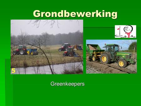 Grondbewerking Greenkeepers.