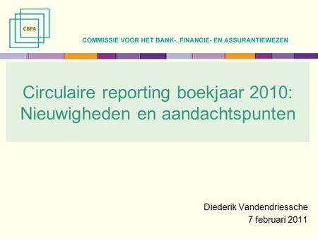 Circulaire reporting boekjaar 2010: Nieuwigheden en aandachtspunten