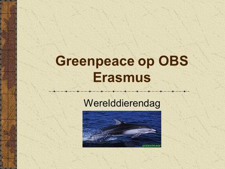 Greenpeace op OBS Erasmus