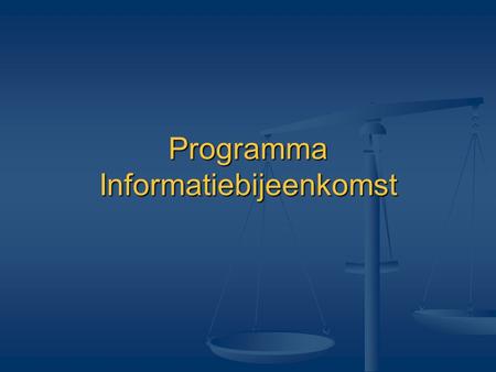 Programma Informatiebijeenkomst
