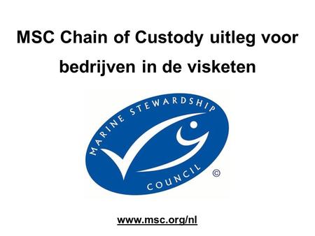 MSC Chain of Custody uitleg voor bedrijven in de visketen