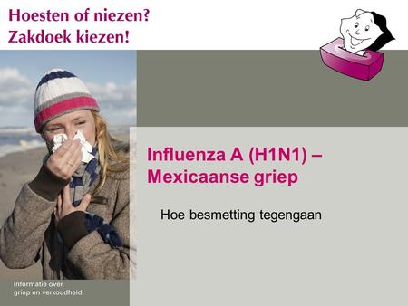Influenza A (H1N1) – Mexicaanse griep