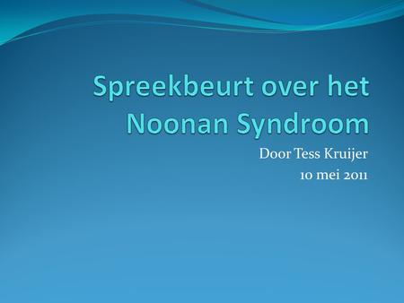 Spreekbeurt over het Noonan Syndroom