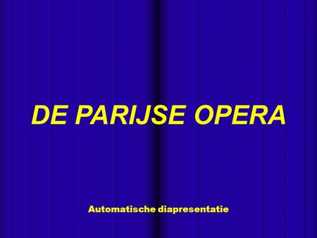 - Automatische diapresentatie DE PARIJSE OPERA - De nationale opera in Parijs, ook bekend onder de naam Opéra Garnier of Palais Garnier, werd gebouwd.