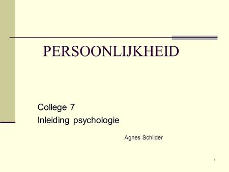 College 7 Inleiding psychologie