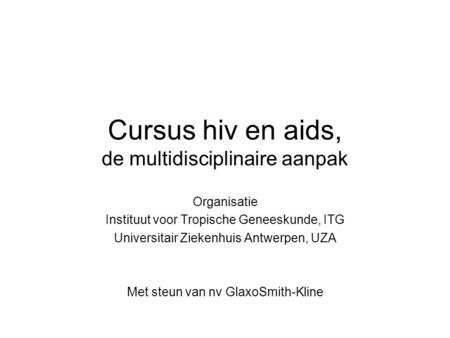 Cursus hiv en aids, de multidisciplinaire aanpak