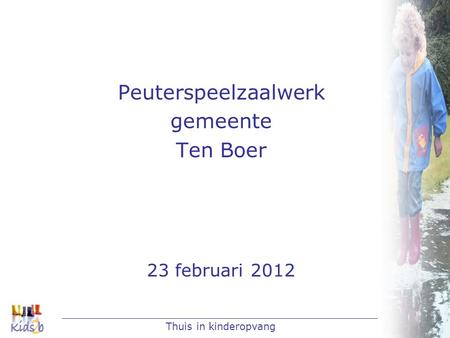 Peuterspeelzaalwerk gemeente Ten Boer 23 februari 2012
