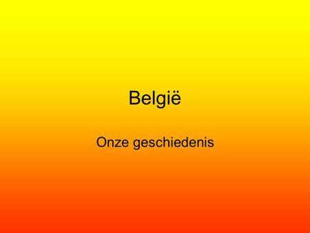 België Onze geschiedenis.