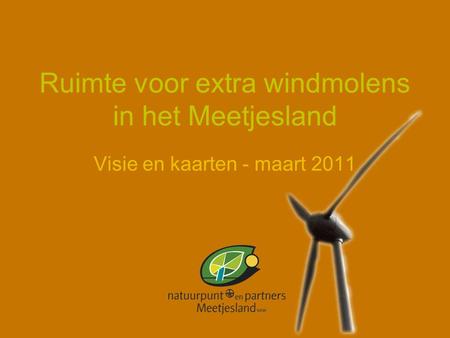Ruimte voor extra windmolens in het Meetjesland Visie en kaarten - maart 2011.