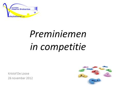 Preminiemen in competitie Kristof De Loose 26 november 2012.