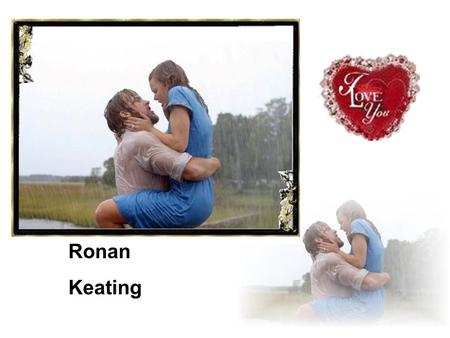 Ronan Keating.