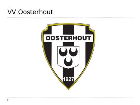 VV Oosterhout.
