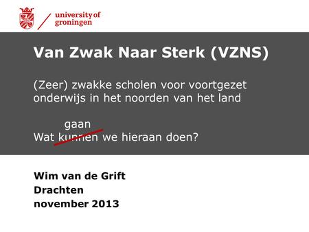 Wim van de Grift Drachten november 2013