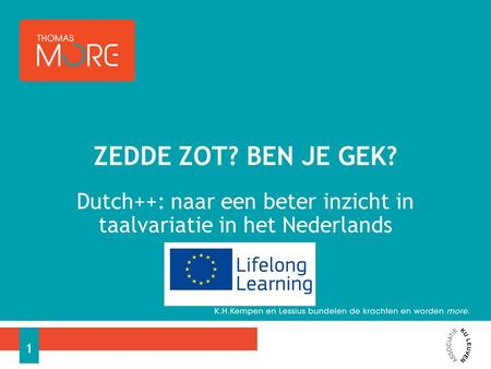 Dutch++: naar een beter inzicht in taalvariatie in het Nederlands