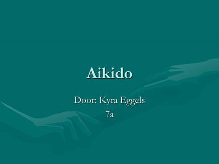 Aikido Door: Kyra Eggels 7a.