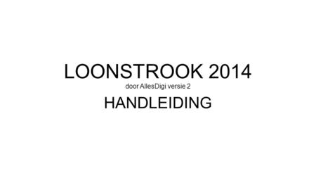 LOONSTROOK 2014 door AllesDigi versie 2